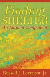 Finding Shelter - LEVENSON,  Russell J., Jr. - 9781640652699