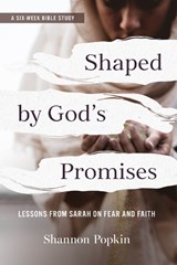 Shaped by God's Promises - Shannon Popkin - 9781640703070