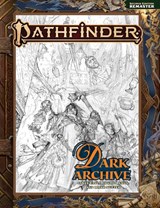 Pathfinder Dark Archive (Remastered) - James Case ; Mikhail Rekun ; Mark Seifter ; Pathfinder Rules & Lore Team - 9781640787575