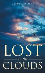 Lost in the Clouds - MAC,  Leenda - 9781640792425