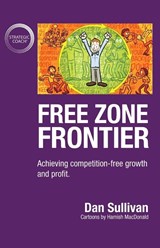 Free Zone Frontier - Dan Sullivan - 9781640858329