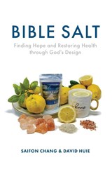 Bible Salt - Saifon Chang ; David Huie - 9781640884779