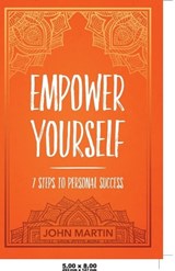 Empower Yourself - Martin John Martin - 9781640950474