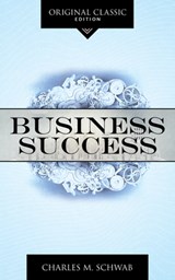 Business Success - Charles M. Schwab - 9781640953291