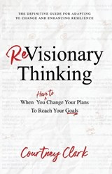ReVisionary Thinking - COURTNEY CLARK,  Clark - 9781640953697
