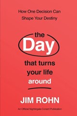 Rohn, J: Day That Turns Your Life Around - Jim Rohn - 9781640954878