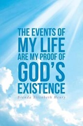The Events of My Life Are My Proof of God's Existence