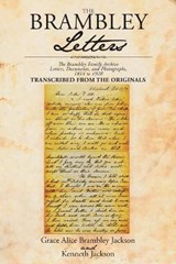 The Brambley Letters - BRAMBLEY JACKSON,  Grace Alice ; Jackson, Kenneth - 9781640963252