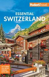 Fodor's Essential Switzerland - Fodor's Travel Guides - 9781640976979