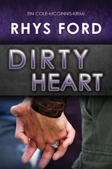 Dirty Heart (Deutsch) - Rhys Ford - 9781641081450