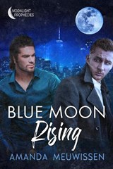 Blue Moon Rising: Volume 2 - MEUWISSEN,  Amanda - 9781641083850