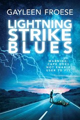 Lightning Strike Blues - Gayleen Froese - 9781641085267