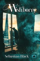 Wishborne Volume 2 - Sebastian Black - 9781641086684