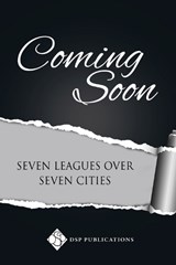 Seven Leagues Over Seven Cities - Gayleen Froese - 9781641087186