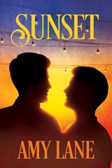 Sunset: Volume 3 - Amy Lane - 9781641087285