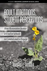 Adult Intentions, Student Perceptions - Kristin E. Reimer - 9781641135047
