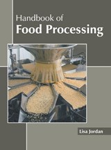 Handbook of Food Processing - JORDAN,  Lisa - 9781641160568