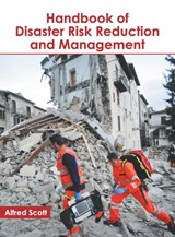 Handbook of Disaster Risk Reduction and Management - Alfred Scott - 9781641161091