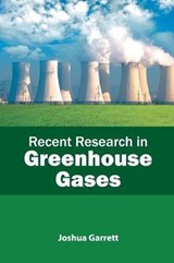 Recent Research in Greenhouse Gases - GARRETT,  Joshua - 9781641161886