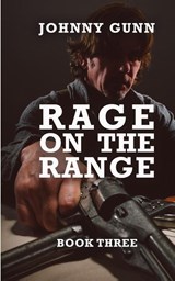 Rage On The Range - GUNN,  Johnny - 9781641193269