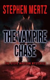 The Vampire Chase - Stephen Mertz - 9781641195393