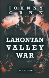 Lahontan Valley War - GUNN,  Johnny - 9781641195539