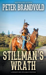 Stillman's Wrath - Peter Brandvold - 9781641197281