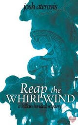 Reap the Whirlwind - Josh Aterovis - 9781641220859