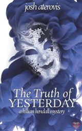 The Truth of Yesterday - Josh Aterovis - 9781641221467
