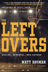 Leftovers - MATT SAYMAN,  Sayman ; David L Thomas, Thomas - 9781641238373