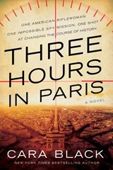 Three Hours in Paris - Cara Black - 9781641292580