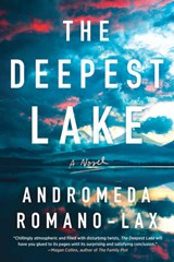 The Deepest Lake - Andromeda Romano-Lax - 9781641296779