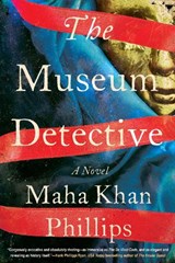The Museum Detective - Maha Khan Phillips - 9781641297912