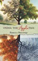 Under the Apple Tree - Rebecca Brockway - 9781641339452