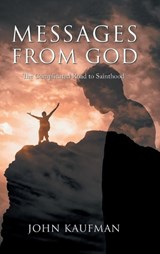 Messages from God - John Kaufman - 9781641339476