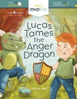 Lucas Tames the Anger Dragon - DAY,  Sophia ; Johnson, Megan - 9781641366229