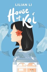 House of Koi - Lilian Li - 9781641373449