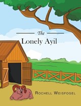 The Lonely Ayil - Rochell Weisfogel - 9781641382694