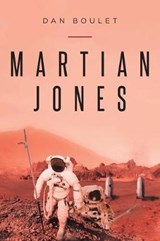 Martian Jones - BOULET,  Dan - 9781641406796
