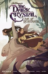 Jim Henson's The Dark Crystal: Age of Resistance #2 - Jim Henson ; Nicole Andelfinger - 9781641445344