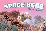 Space Bear - Ethan Young - 9781641447256