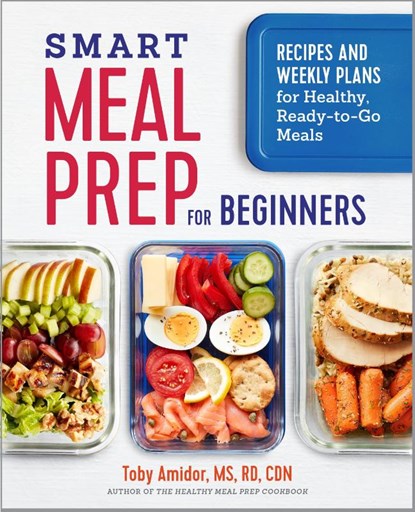 Smart Meal Prep for Beginners, Toby Amidor - Paperback - 9781641521253