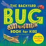 The Backyard Bug Book for Kids - Lauren Davidson - 9781641525268