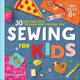 Sewing For Kids - Alexa Ward - 9781641526654