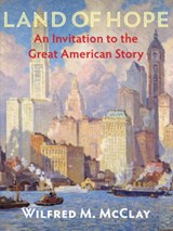 Land of Hope - Wilfred M. McClay - 9781641771399