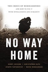 No Way Home - Wayne Winegarden ; Joseph Tartakovsky ; Kerry Jackson ; Christopher F. Rufo - 9781641771641