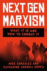 NextGen Marxism - Mike Gonzalez ; Katharine Cornell Gorka - 9781641773539
