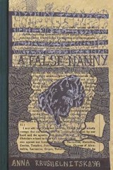 A False Nanny - KRUSHELNITSKAYA,  Anna - 9781641801201