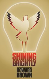 Shining Brightly - Howard Brown - 9781641801478