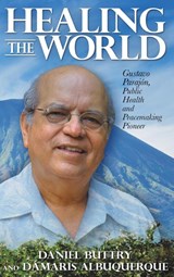 Healing the World - Daniel Buttry - 9781641801522